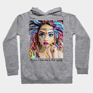 Because I know how to Rule Myself (doll face fantasy) Hoodie